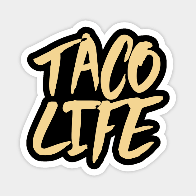Taco Life Magnet by VintageArtwork