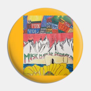 Music is How We Decorate Time by Addison Pin