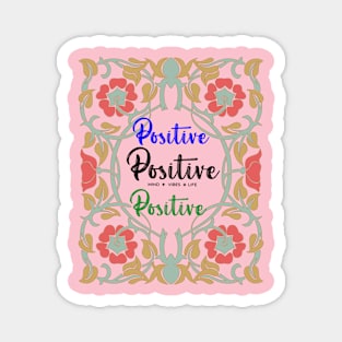 Positive Mind Vibes Life vintage Magnet