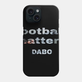 dabo football matters Phone Case