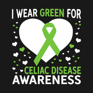 I Wear Green For Support Celiac Disease Awareness T-Shirt