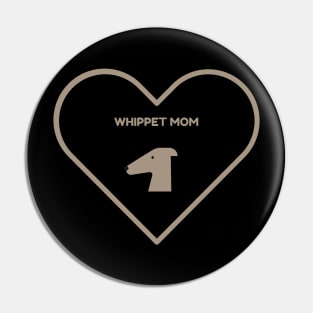 Whippet Mom Pin