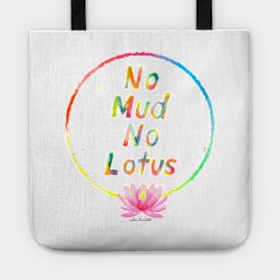 No Mud No Lotus Tote