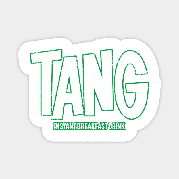Tang Instant Breakfast Drink White Green Magnet by Fresh Fly Threads