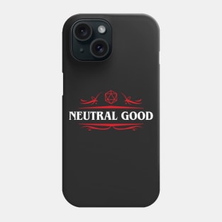 Neutral Good Alignment Dungeons Crawler and Dragons Slayer RPG Phone Case