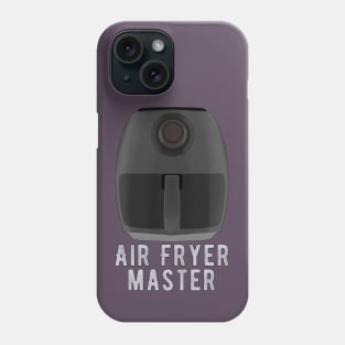 Air Fryer Master Phone Case