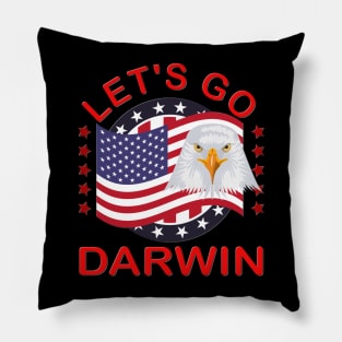 Let's Go Darwin Shirt, Happy 4th Of July, Let's Go Darwin T-Shirt, Funny Gift, American Flag, Patriotic, American Eagle, Stars And Stripes Pillow