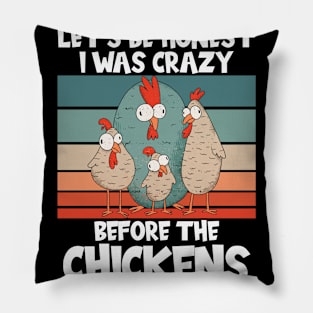 Crazy Before The Chicken Pillow