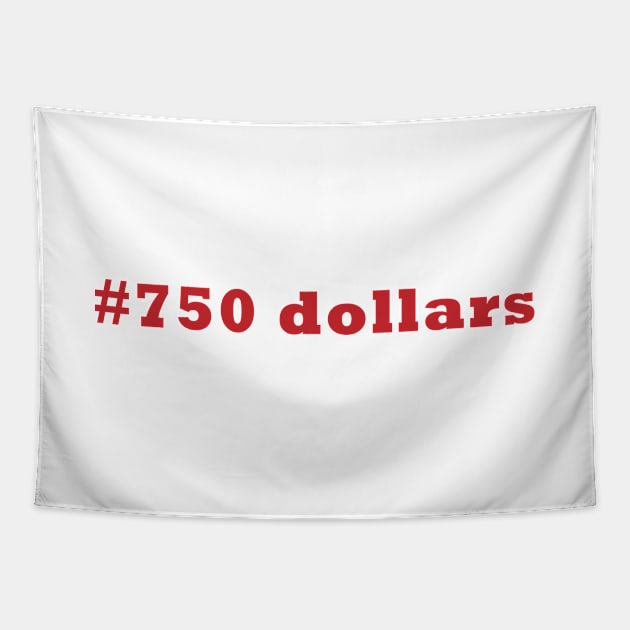 750 dollars Tapestry by hananeshopping