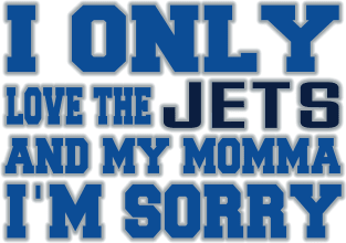 Only Love the Jets and My Momma! Magnet