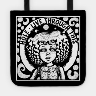 Live Through This… Original Fan Artwork Tote