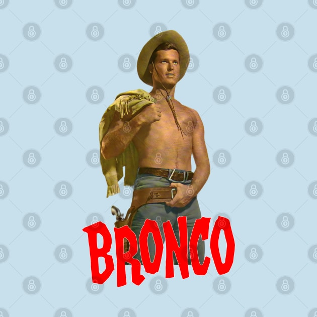 Bronco - Beefcake -  50s/60s Tv Western by wildzerouk