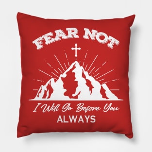 FEAR NOT Pillow