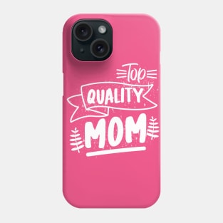 Top Quality Mom Phone Case