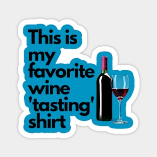 Wine Tasting Shirt Magnet