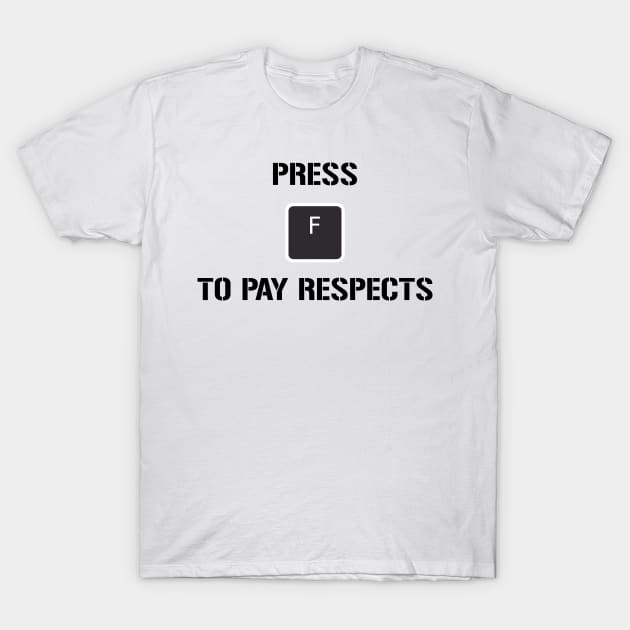 Funny Meme Press F to Pay Respects - Call Of Duty - T-Shirt