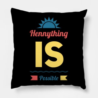 Hennything is possible Pillow