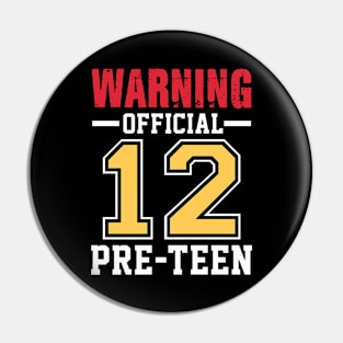 Warning Official 12 Pre-teen Pin