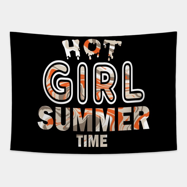 Hot Girl Summer Time Funny Summer Vacation Shirts For Girl Tapestry by YasOOsaY