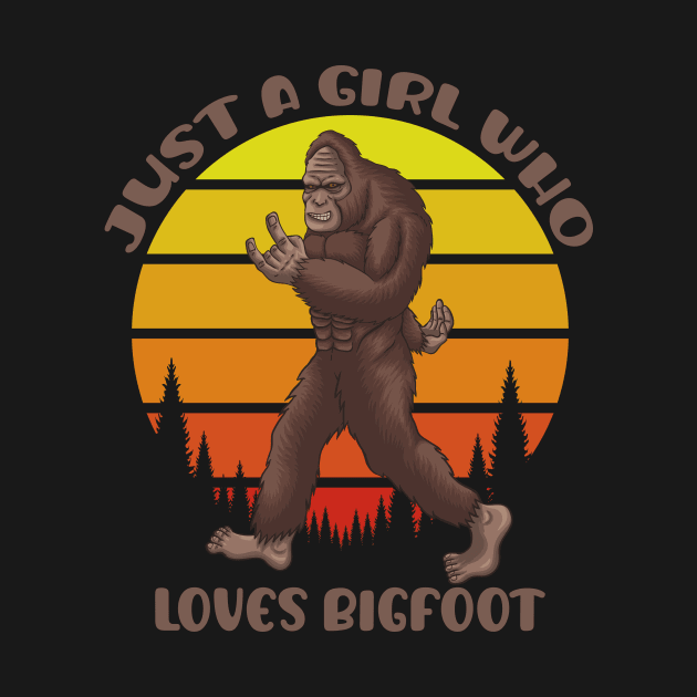 Just a Girl Who Loves Bigfoot by mo designs 95