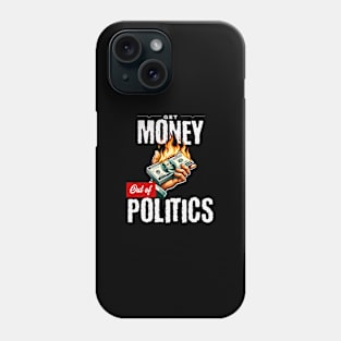 Get Money Out of Politics Phone Case