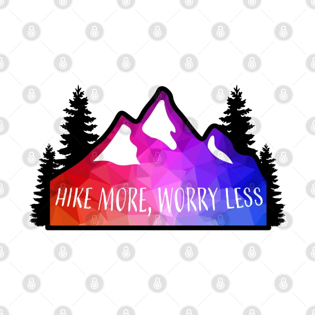 Geometric Colorful Mountain Hike More, Worry Less by KlehmInTime