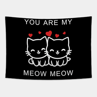 You Are My Meow Meow Couple Cat Valentine's Day Tapestry