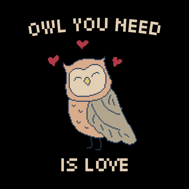 Owl You Need is Love. 8-Bit Pixel Art Owl by pxlboy