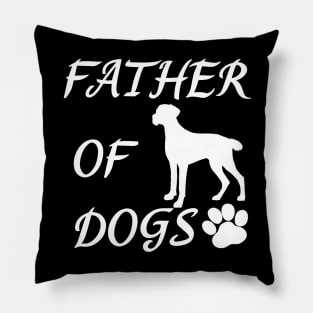 Father of Dogs - Brittany Dog Spaniel Pillow
