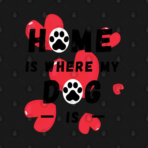 Home Is Where My Dog Is by Pris25