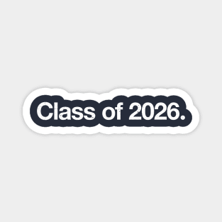 Class of 2026. Magnet