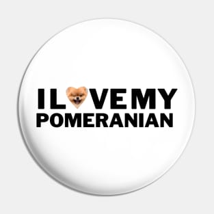 I love my Pomeranian Pin