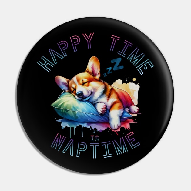 Happy Time is Nap Time, Sleep, Relaxing Pin by CloudEagleson