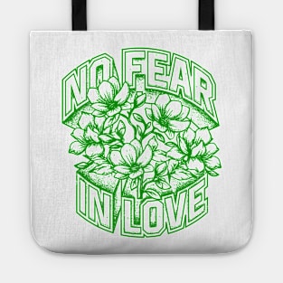 No Fear in Love Tote