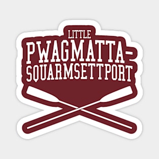 Little Pwagmattasquarmsettport Magnet