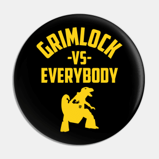 GRIMLOCK VS. EVERYBODY Pin