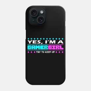 Gamer girl funny quote, gaming girls gift idea Phone Case