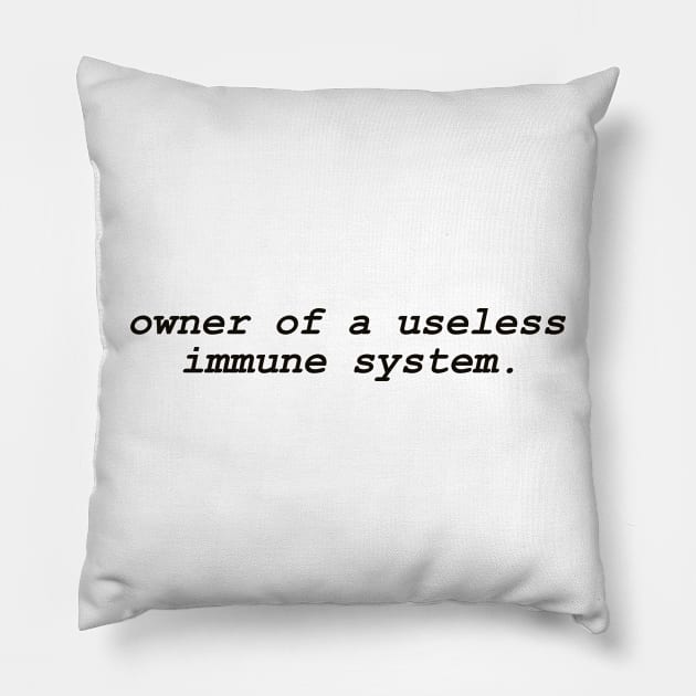 Owner Of A Useless Immune System Shirt, Autoimmune Disease Awareness Pillow by Y2KSZN