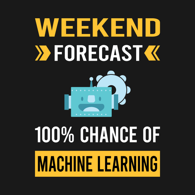 Weekend Forecast Machine Learning by Bourguignon Aror