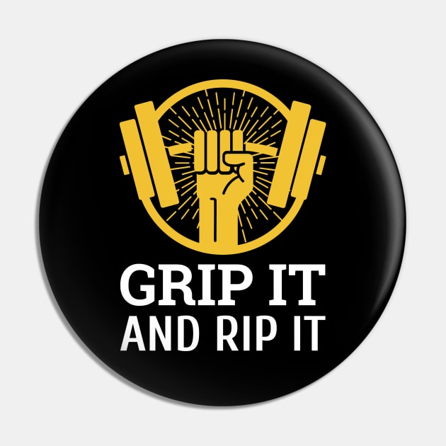 Grip it and rip it Pin by Live Together