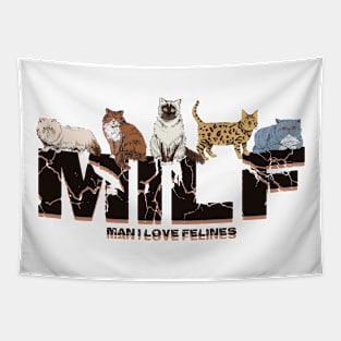 MILF Funny Man I Love Felines Cat Tapestry