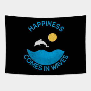 Happiness Comes in Waves Tapestry