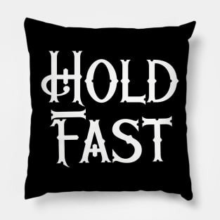 Hold Fast Pillow