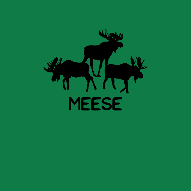 Meese! Funny Moose Lover Shirts Gifts by teemaniac