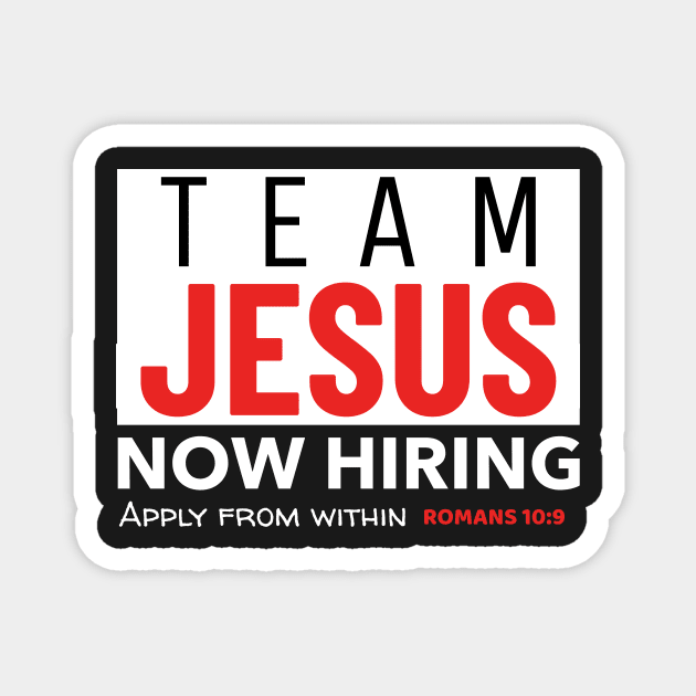 Team Jesus Now Hiring Magnet by mikepod