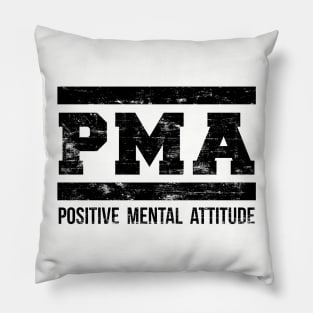 Positive Mental Attitude T Shirt Pillow