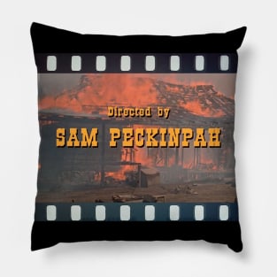 Directed by Sam Peckinpah Pillow