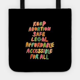 Retro 80s Abortion Rights Keep Abortion Safe Legal Affordable Accessible For All Social Justice Tote