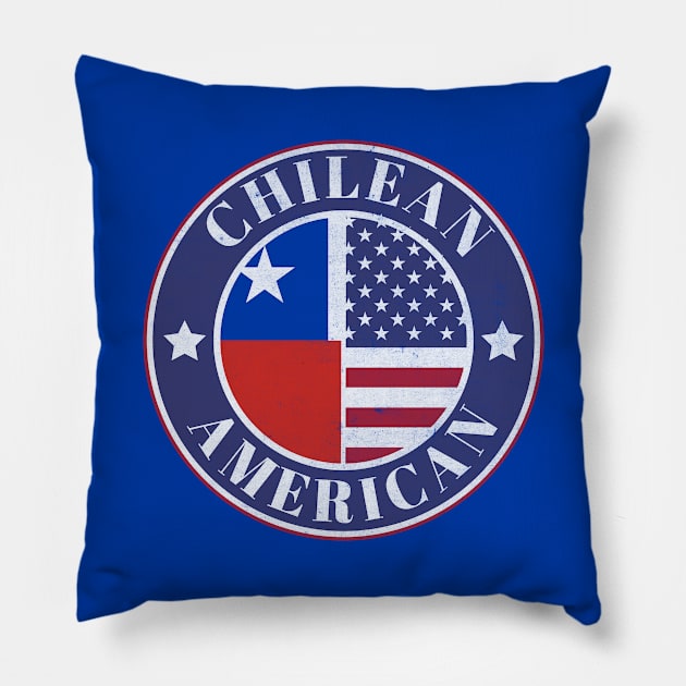 Proud Chilean-American Badge - Chile Flag Pillow by Yesteeyear