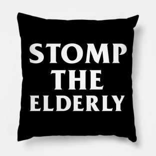 Stomp the Elderly Pillow